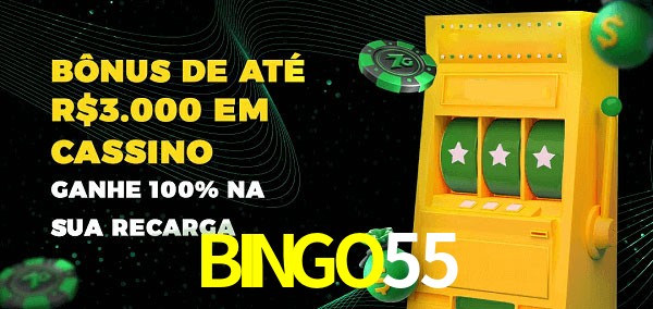 BINGO55 melhor bônus de depósito